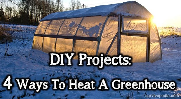 DIY Projects: 4 Ways To Heat A Greenhouse | Survivopedia